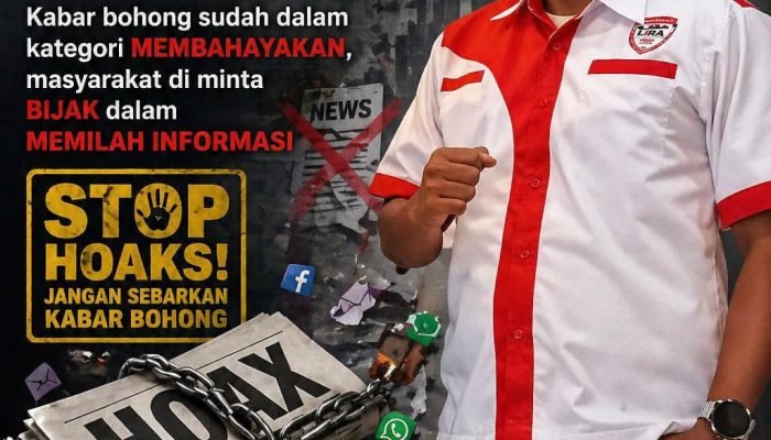 DPW LIRA Ketua Bid Humas : Perang Narasi Hoaks Mengancam Keras Penyebaran, Masyarakat Diminta Bijak Dalam Memilah Informasi