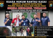 Kedatangan LKA Luhak  Tambusai Dan Harimau Tambusai Menimbulkan Kegaduhan Dan Korban Di Rantau Kasai