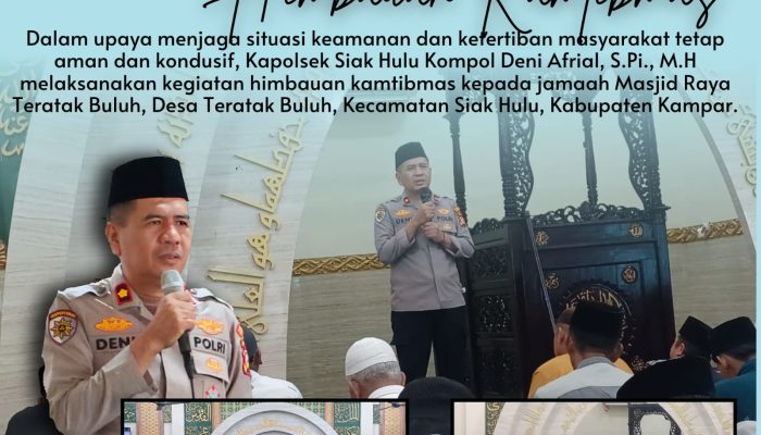 Kapolsek Siak Hulu Sampaikan Himbauan Kamtibmas kepada Jamaah Masjid Raya Teratak Buluh