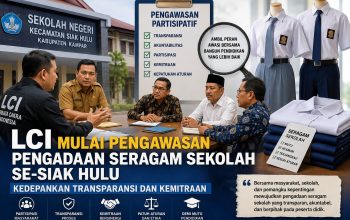 LCI Sosialisasikan Pengawasan Partisipatif Pengadaan Seragam Sekolah di Siak Hulu, Tekankan Pendekatan Persuasif dan Transparansi