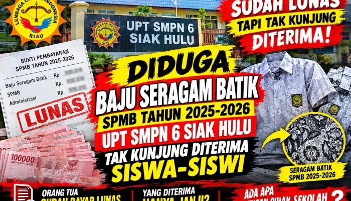 Kepsek UPT SMPN 6 Siak Hulu Ahmad Ikrom Akan Dilaporkan, Terkait Baju Seragam Batik SPMB 2025-2026 Belum Diterima Siswa-Siswi