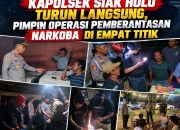 Kapolsek Siak Hulu Turun Langsung, Pimpin Operasi Pemberantasan Narkoba Di Empat Titik